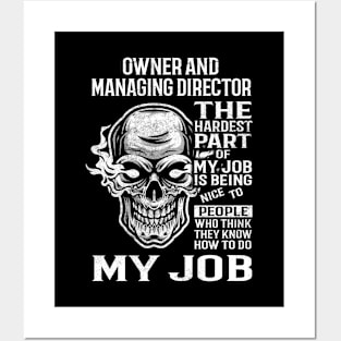 Owner And Managing Director T Shirt - The Hardest Part Gift Item Tee Posters and Art